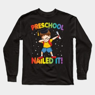 Preschool Nailed It Class Of 2020 Graduation Gift Long Sleeve T-Shirt